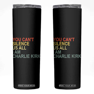 Charlie Kirk Skinny Tumbler Retro You Cant Silence Us All TS10 Black Print Your Wear