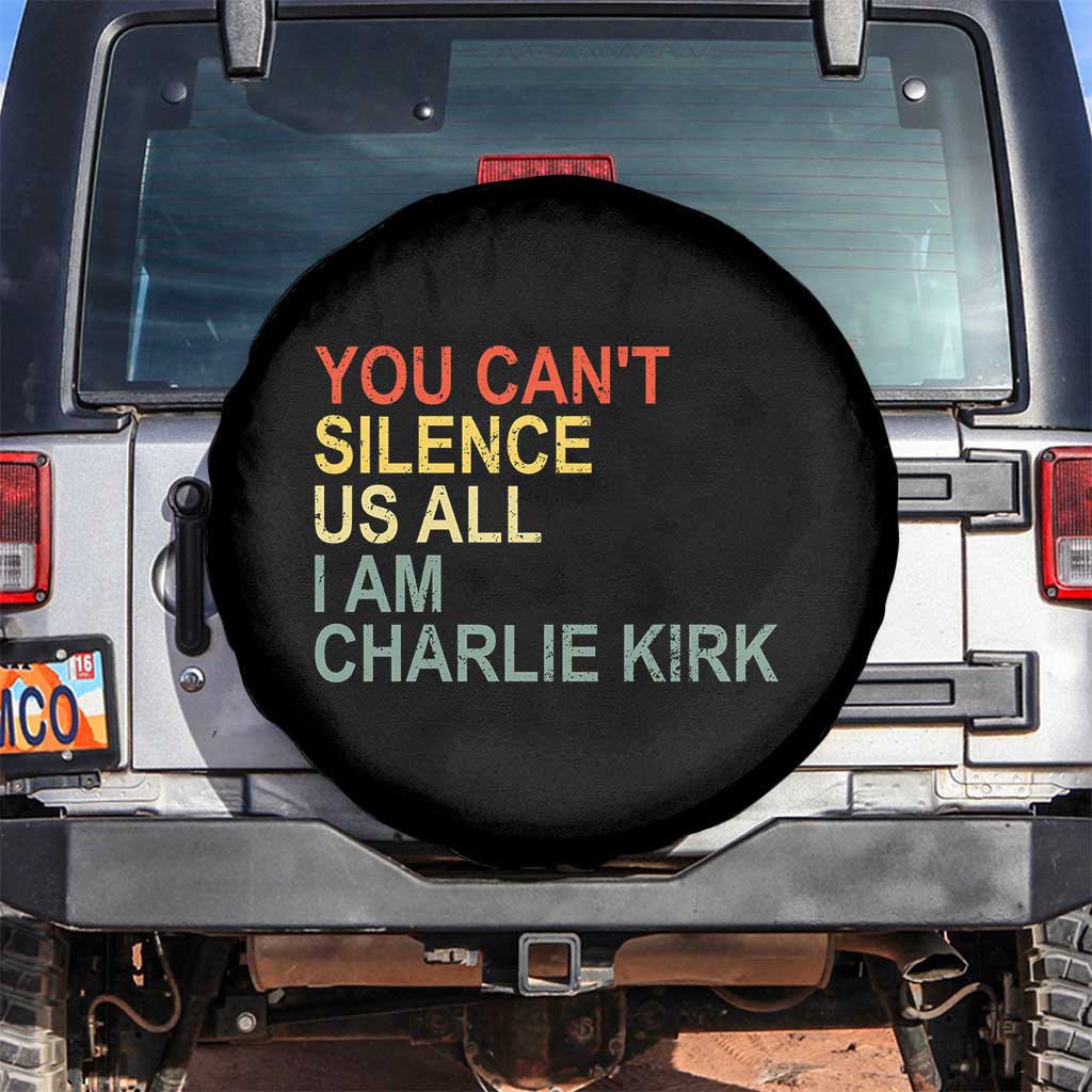 Charlie Kirk Spare Tire Cover Retro You Cant Silence Us All TS10 No hole Black Print Your Wear