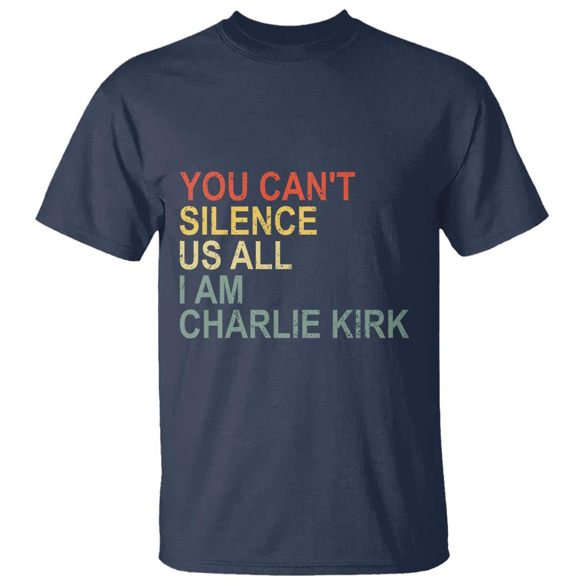 Charlie Kirk T Shirt Retro You Cant Silence Us All TS10 Navy Print Your Wear