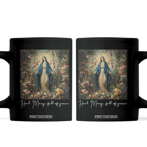 Marian Catholic Coffee Mug Hail Mary Full Of Grace Blessed Virgin Mary Floral TS10 Black Print Your Wear