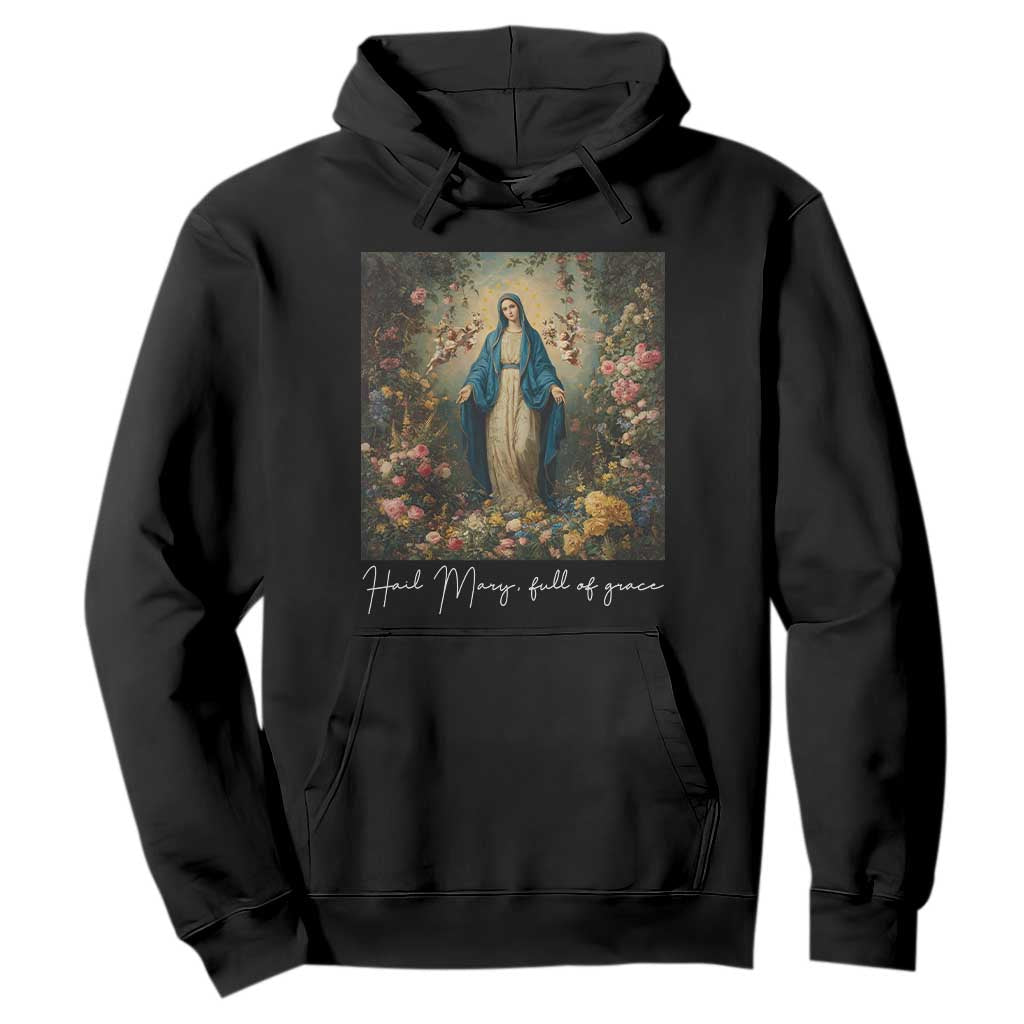 Marian Catholic Hoodie Hail Mary Full Of Grace Blessed Virgin Mary Floral TS10 Black Print Your Wear