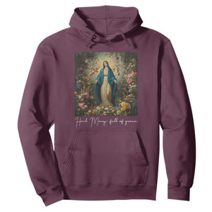 Marian Catholic Hoodie Hail Mary Full Of Grace Blessed Virgin Mary Floral TS10 Maroon Print Your Wear