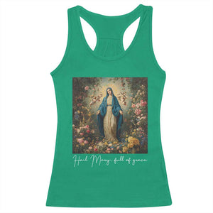 Marian Catholic Racerback Tank Top Hail Mary Full Of Grace Blessed Virgin Mary Floral TS10 Irish Green Print Your Wear