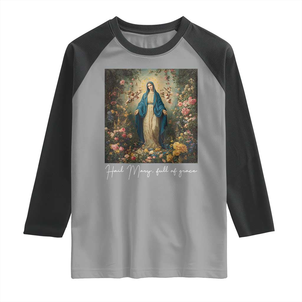 Marian Catholic Raglan Shirt Hail Mary Full Of Grace Blessed Virgin Mary Floral TS10 Sport Gray Black Print Your Wear