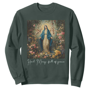 Marian Catholic Sweatshirt Hail Mary Full Of Grace Blessed Virgin Mary Floral TS10 Dark Forest Green Print Your Wear