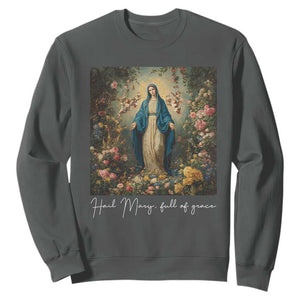 Marian Catholic Sweatshirt Hail Mary Full Of Grace Blessed Virgin Mary Floral TS10 Dark Heather Print Your Wear