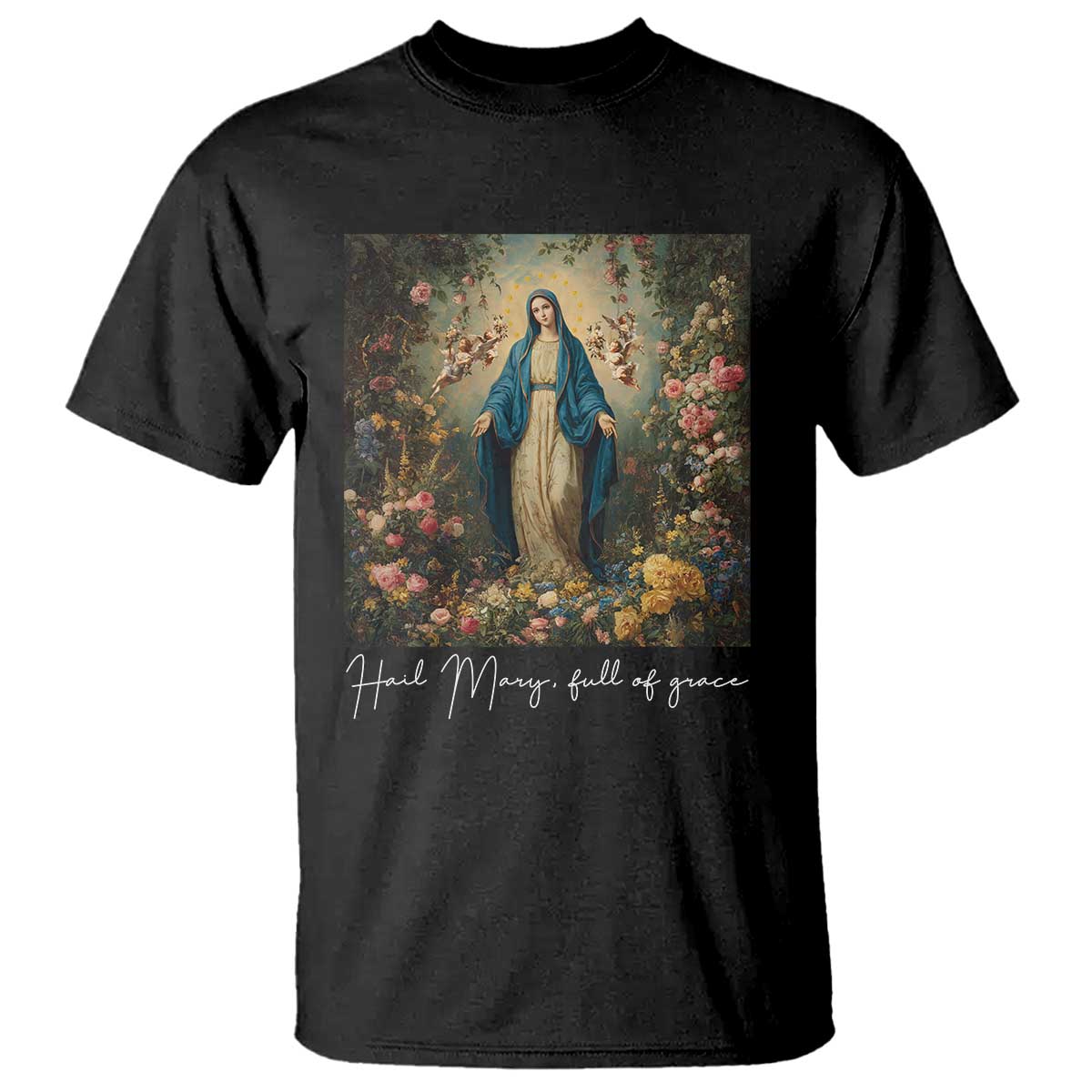 Marian Catholic T Shirt Hail Mary Full Of Grace Blessed Virgin Mary Floral TS10 Black Print Your Wear