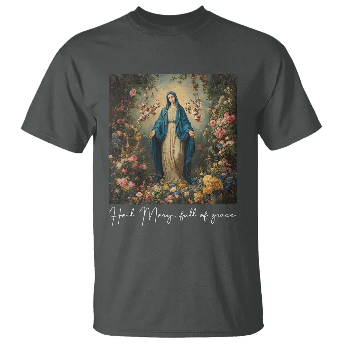 Marian Catholic T Shirt Hail Mary Full Of Grace Blessed Virgin Mary Floral TS10 Dark Heather Print Your Wear