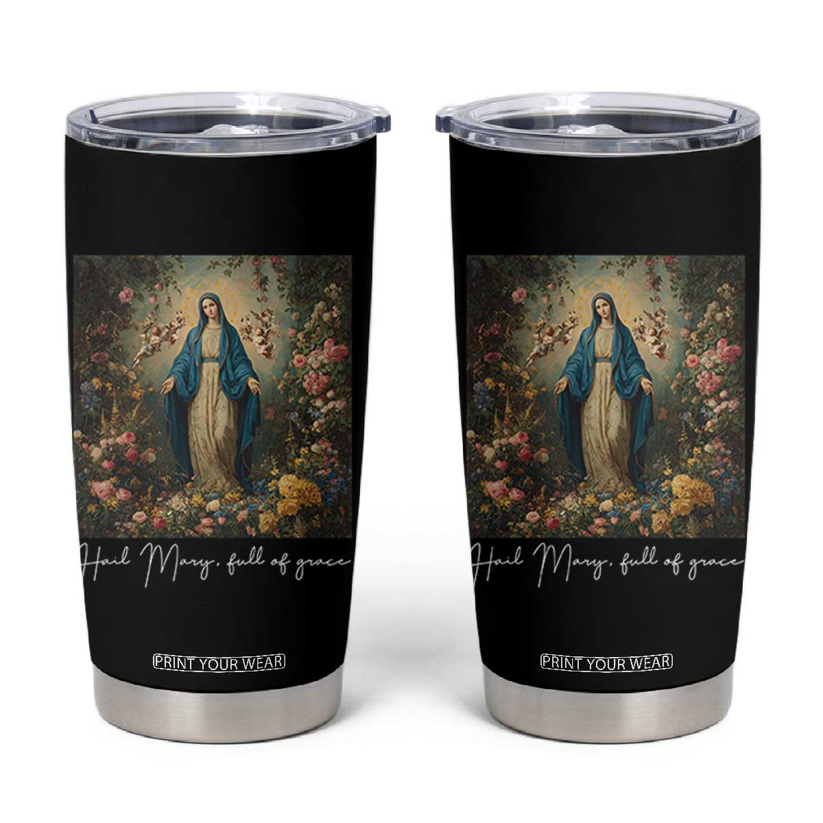 Marian Catholic Tumbler Cup Hail Mary Full Of Grace Blessed Virgin Mary Floral TS10 Black Print Your Wear
