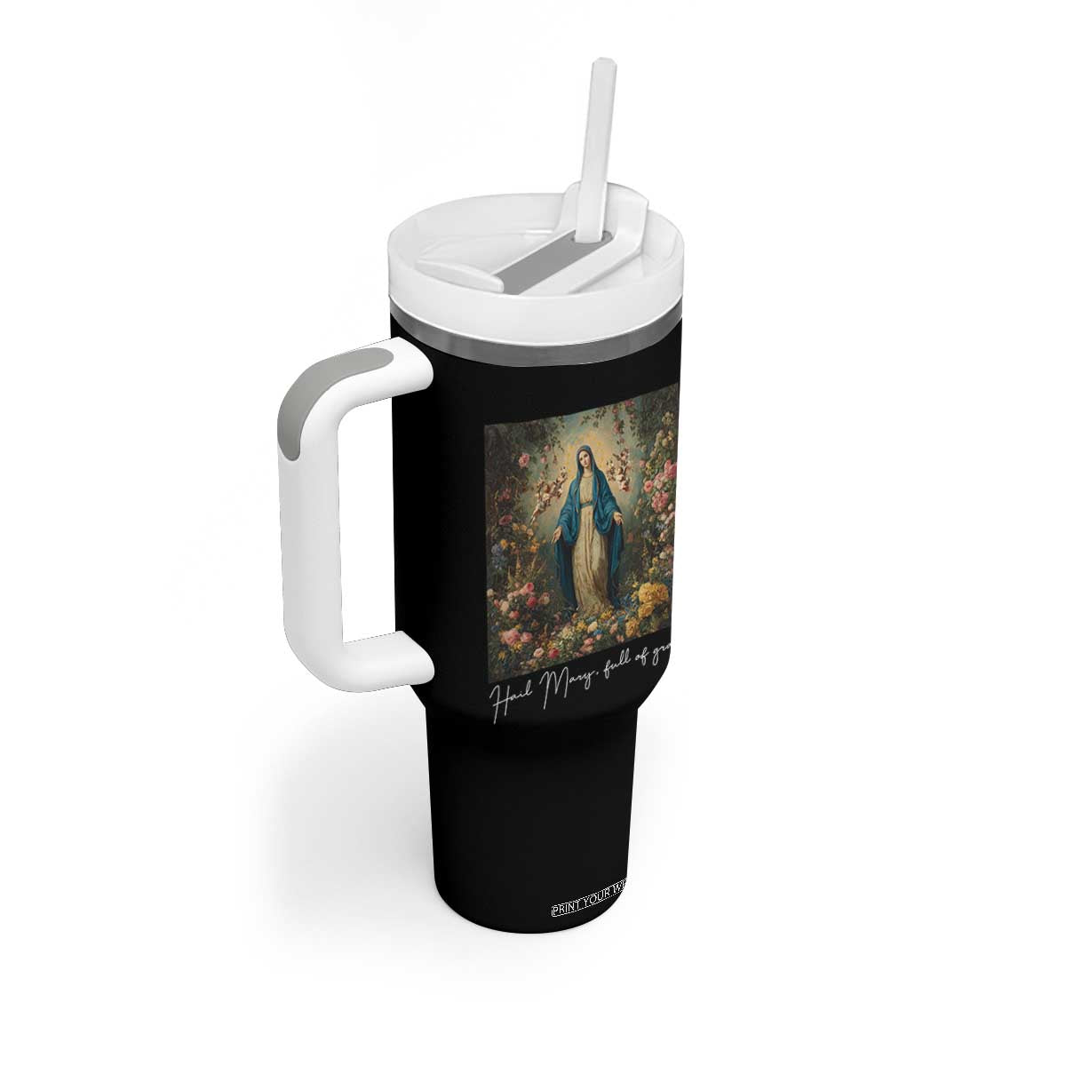 Marian Catholic Tumbler With Handle Hail Mary Full Of Grace Blessed Virgin Mary Floral TS10 Print Your Wear