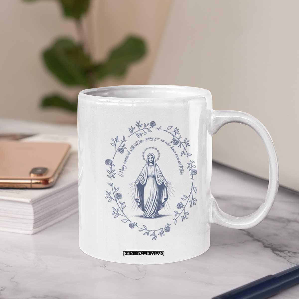 Marian Catholic Coffee Mug Virgin Mary Catholic Floral Women Religious TS10 Print Your Wear