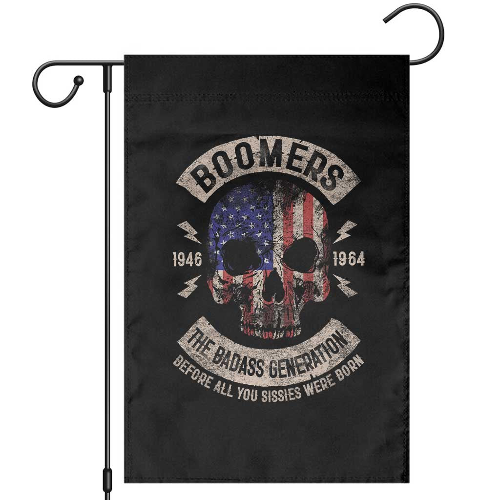 Boomers Generation Garden Flag Before All You Sissie Were Born Skull USA Flag TS10 Black Print Your Wear