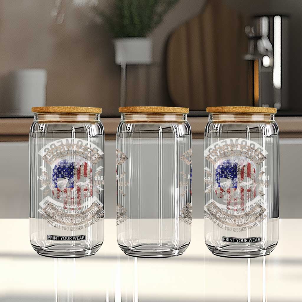 Boomers Generation Glass Can Before All You Sissie Were Born Skull USA Flag TS10 Print Your Wear