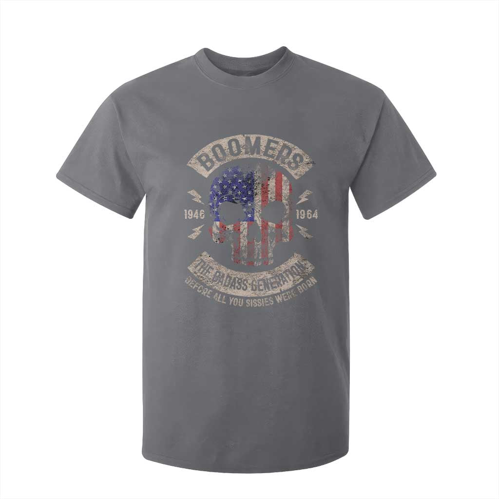 Boomers Generation T Shirt For Kid Before All You Sissie Were Born Skull USA Flag TS10 Charcoal Print Your Wear