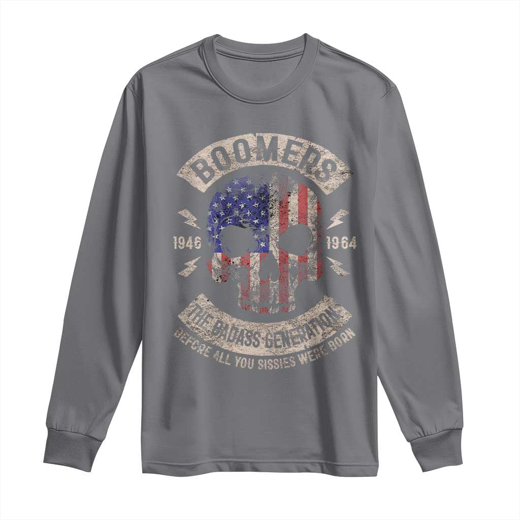 Boomers Generation Long Sleeve Shirt Before All You Sissie Were Born Skull USA Flag TS10 Charcoal Print Your Wear