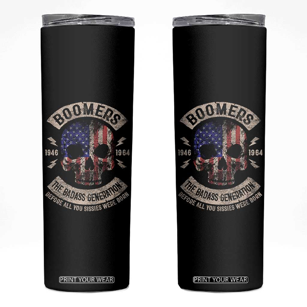 Boomers Generation Skinny Tumbler Before All You Sissie Were Born Skull USA Flag TS10 Black Print Your Wear