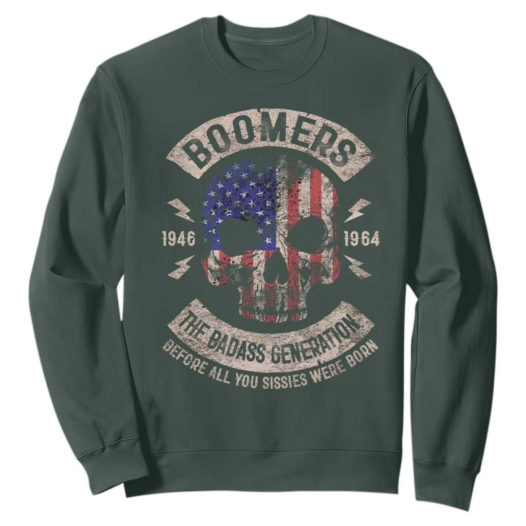 Boomers Generation Sweatshirt Before All You Sissie Were Born Skull USA Flag TS10 Dark Forest Green Print Your Wear