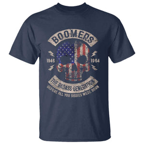 Boomers Generation T Shirt - Before All You Sissies Were Born Skull USA Flag Tee TS10 Navy Print Your Wear