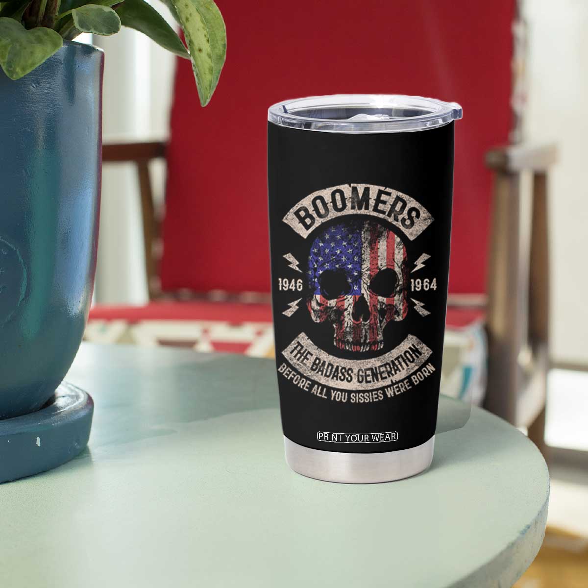 Boomers Generation Tumbler Cup Before All You Sissie Were Born Skull USA Flag TS10 Print Your Wear