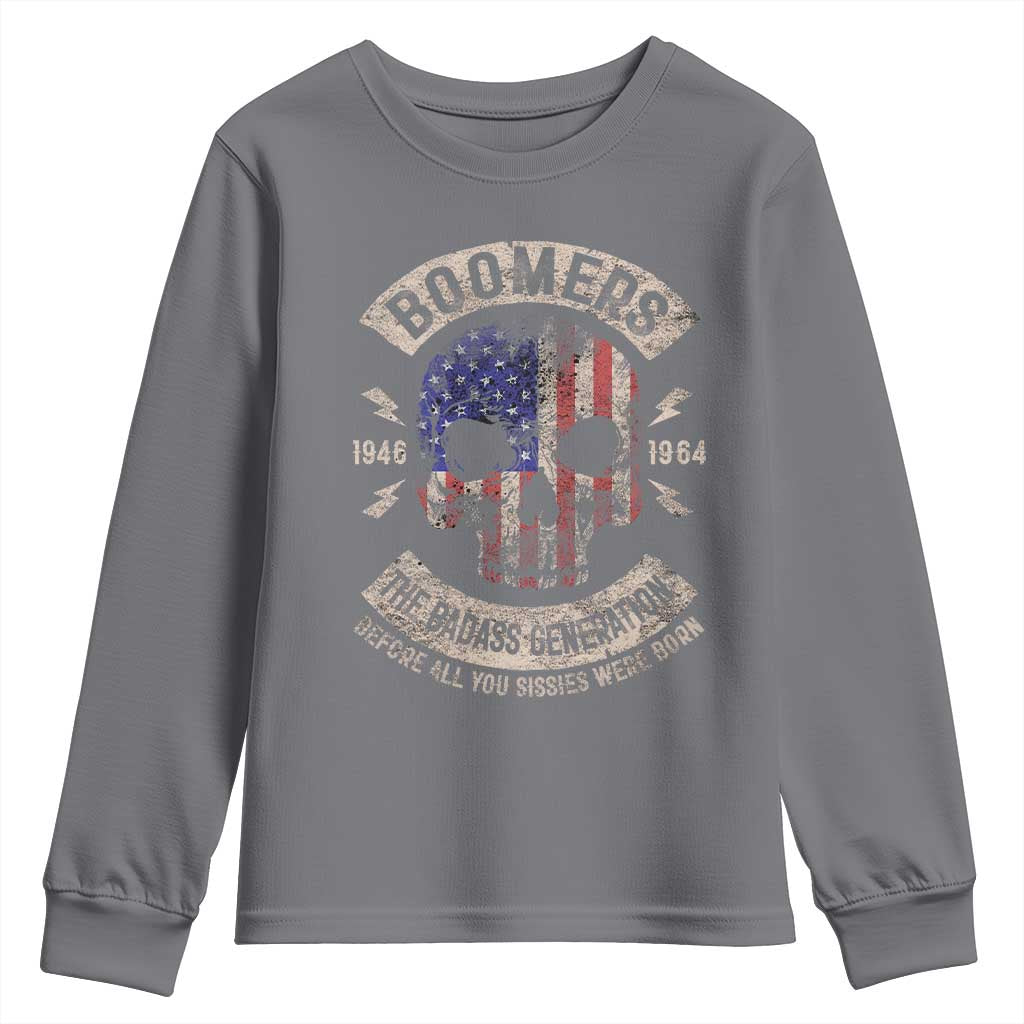 Boomers Generation Youth Sweatshirt Before All You Sissie Were Born Skull USA Flag TS10 Charcoal Print Your Wear