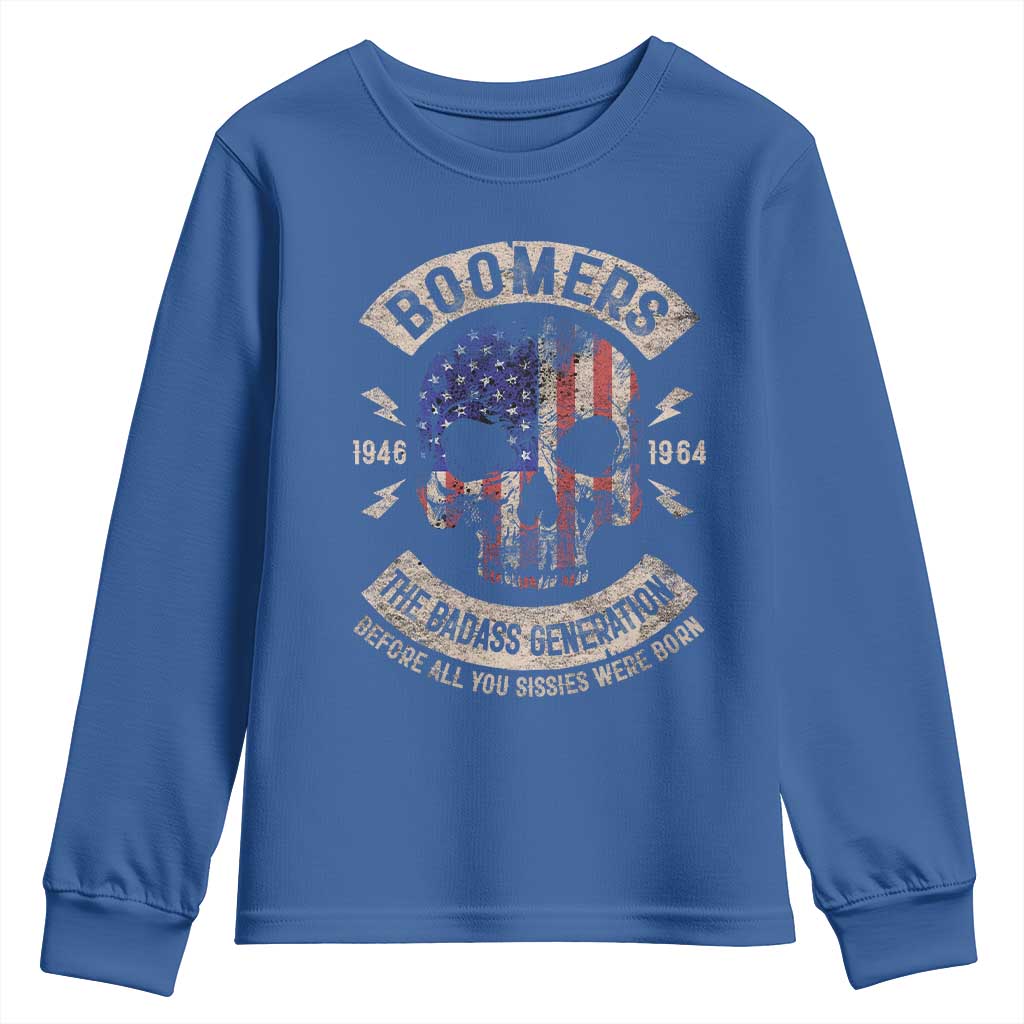 Boomers Generation Youth Sweatshirt Before All You Sissie Were Born Skull USA Flag TS10 Royal Blue Print Your Wear