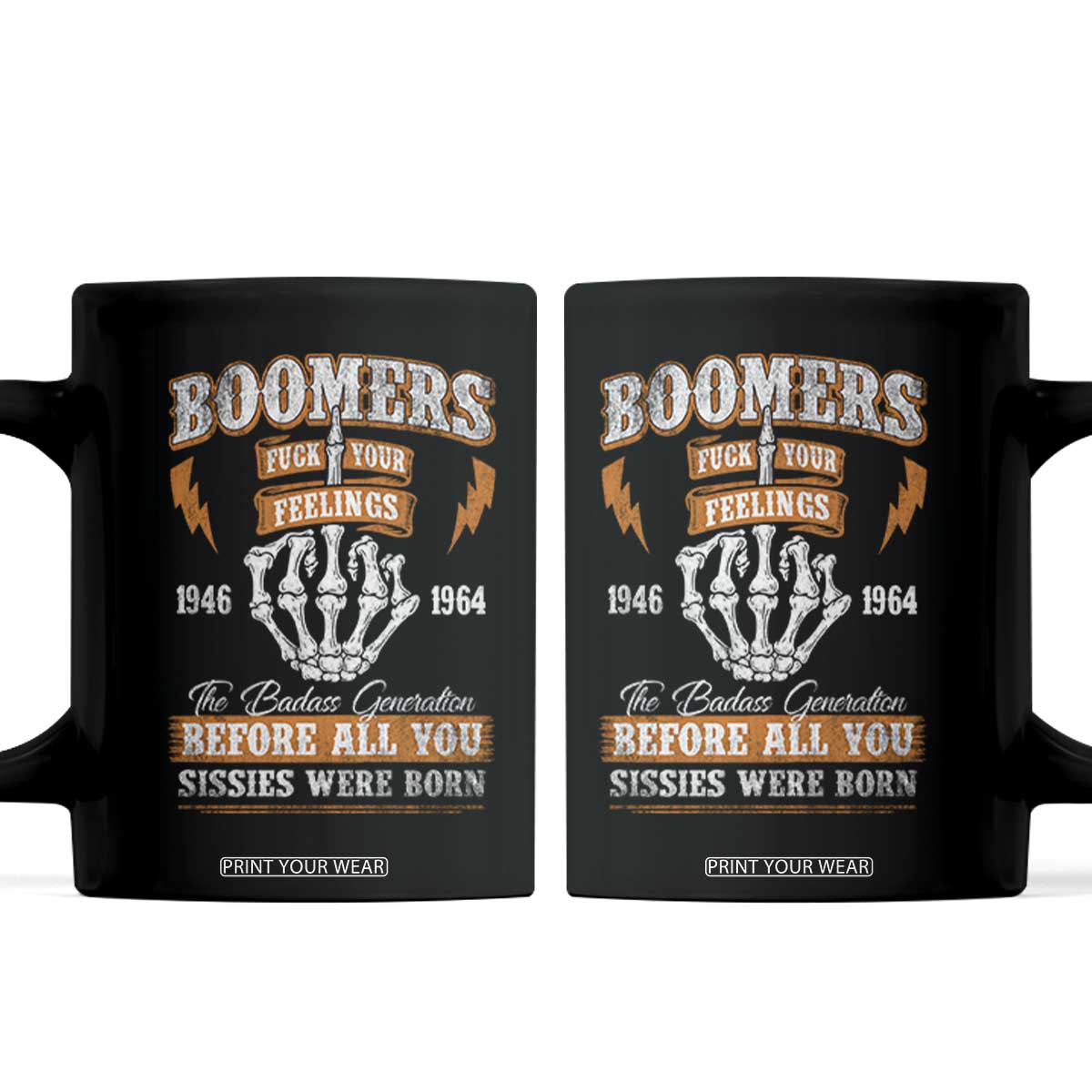 Vintage Boomers Generation Coffee Mug Before All You Sissie Were Born Skeleton Hand TS10 Black Print Your Wear