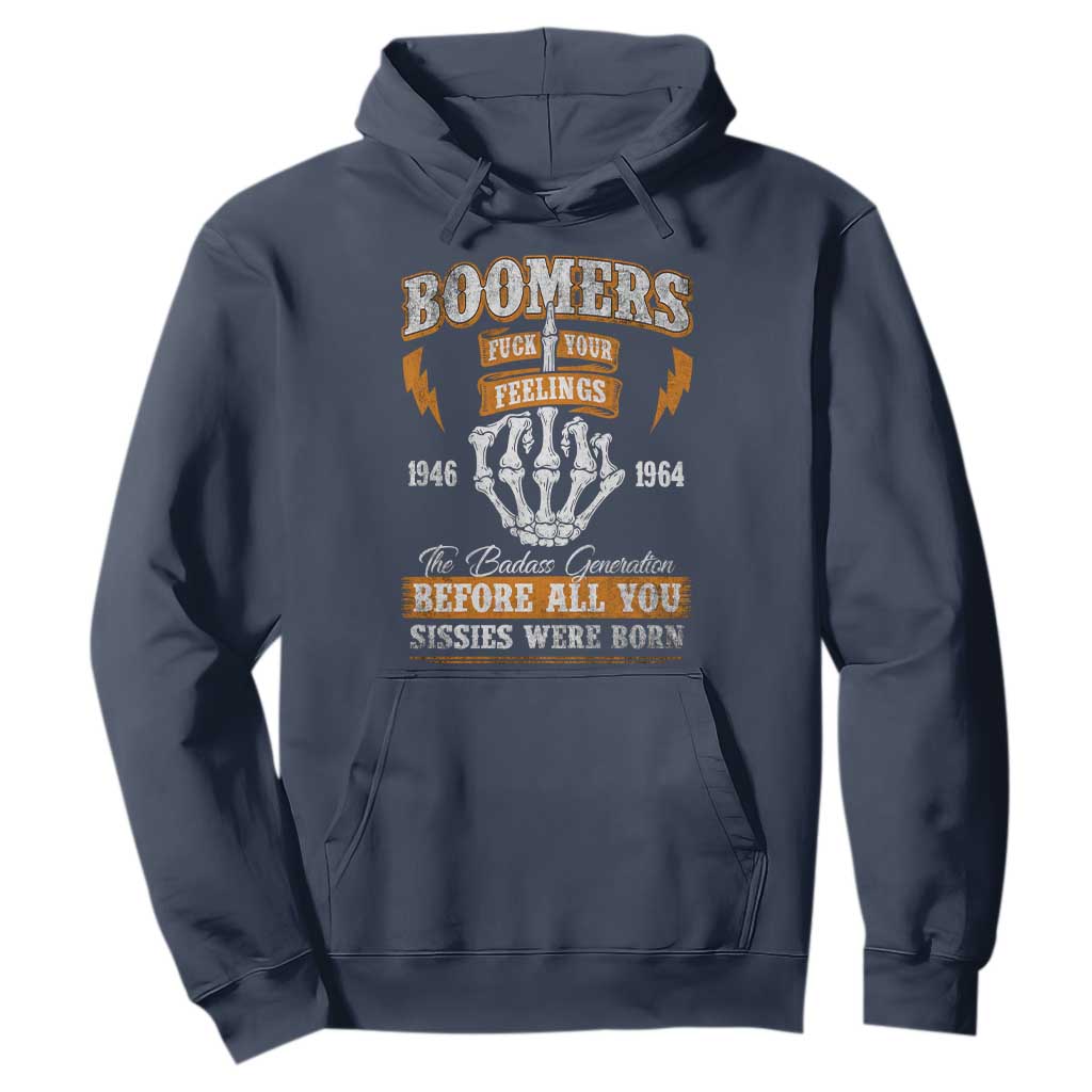 Vintage Boomers Generation Hoodie Before All You Sissie Were Born Skeleton Hand TS10 Navy Print Your Wear