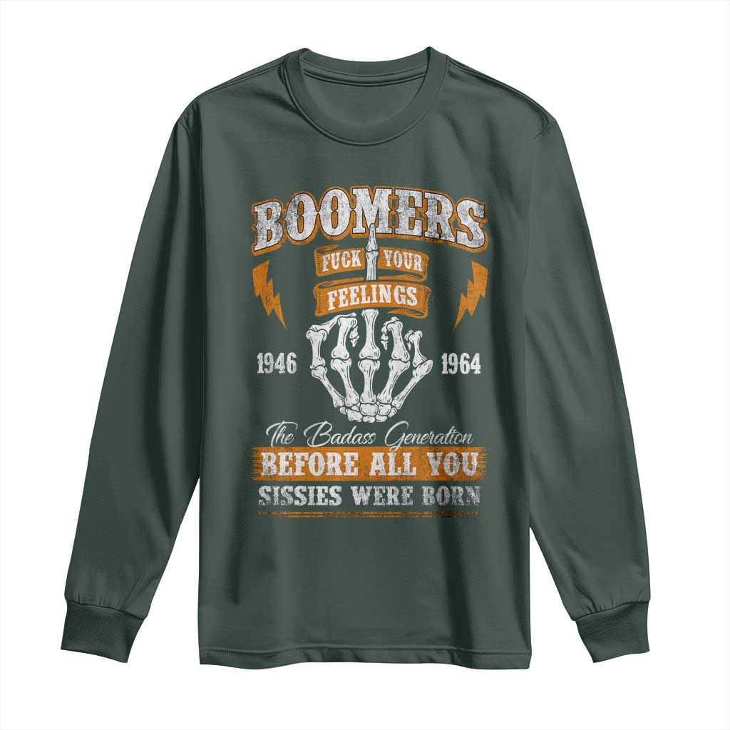 Vintage Boomers Generation Long Sleeve Shirt Before All You Sissie Were Born Skeleton Hand TS10 Dark Forest Green Print Your Wear