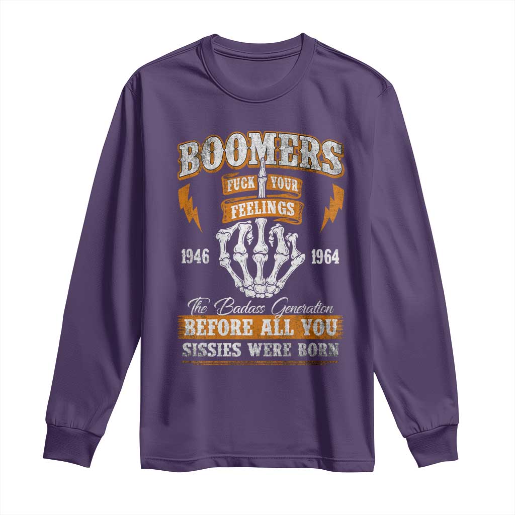 Vintage Boomers Generation Long Sleeve Shirt Before All You Sissie Were Born Skeleton Hand TS10 Purple Print Your Wear