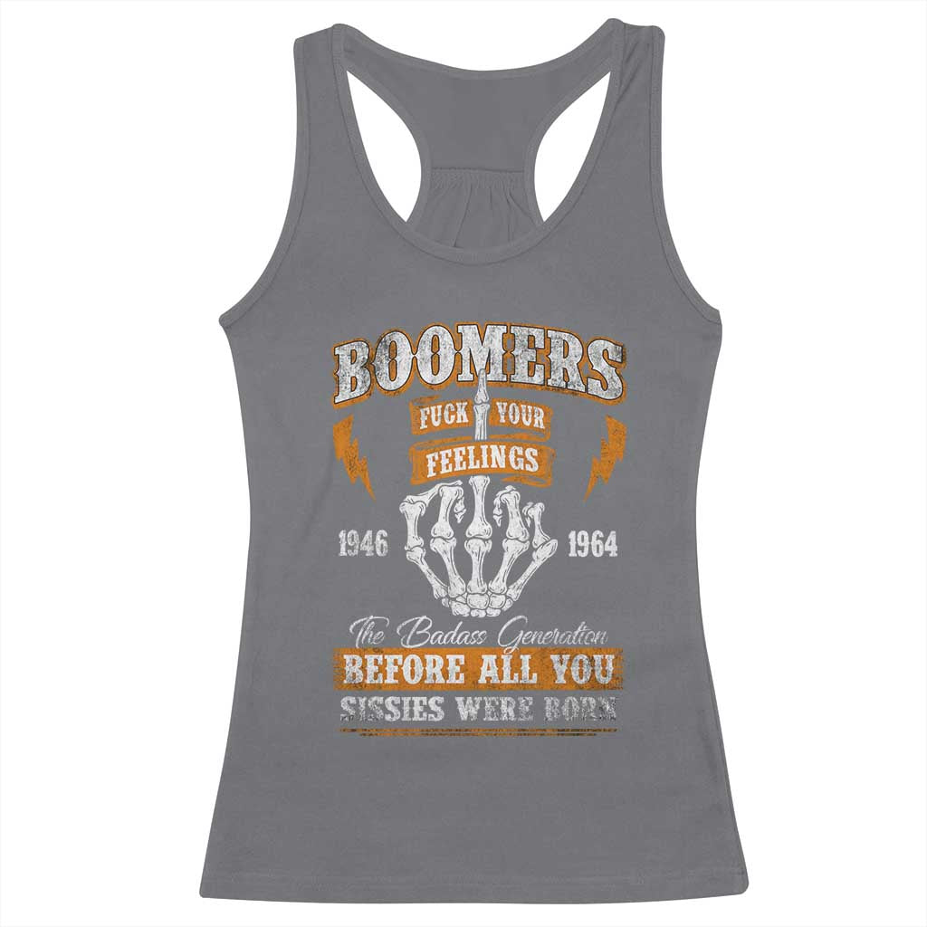 Vintage Boomers Generation Racerback Tank Top Before All You Sissie Were Born Skeleton Hand TS10 Charcoal Print Your Wear