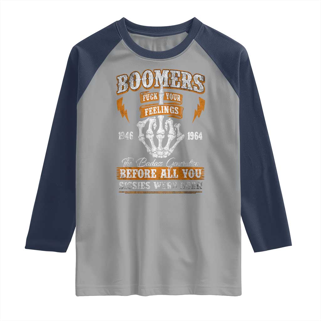 Vintage Boomers Generation Raglan Shirt Before All You Sissie Were Born Skeleton Hand TS10 Sport Gray Navy Print Your Wear