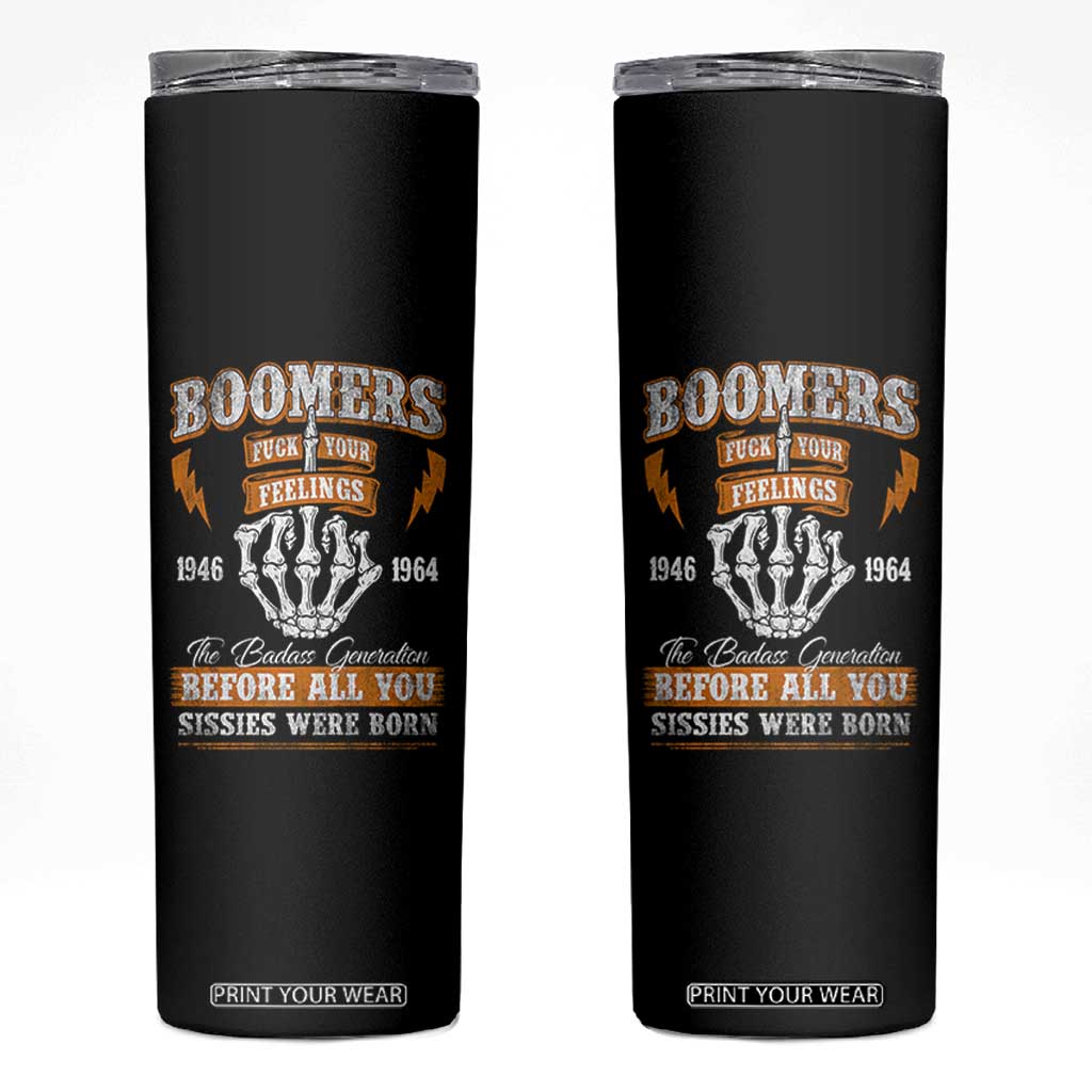 Vintage Boomers Generation Skinny Tumbler Before All You Sissie Were Born Skeleton Hand TS10 Black Print Your Wear