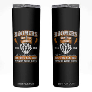 Vintage Boomers Generation Skinny Tumbler Before All You Sissie Were Born Skeleton Hand TS10 Black Print Your Wear