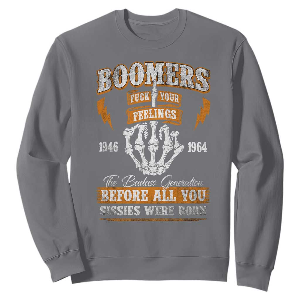 Vintage Boomers Generation Sweatshirt Before All You Sissie Were Born Skeleton Hand TS10 Charcoal Print Your Wear