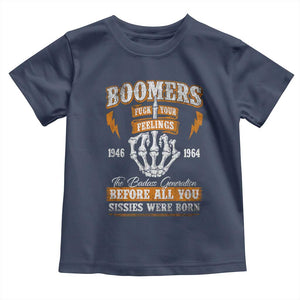 Vintage Boomers Generation Toddler T Shirt Before All You Sissie Were Born Skeleton Hand TS10 Navy Print Your Wear