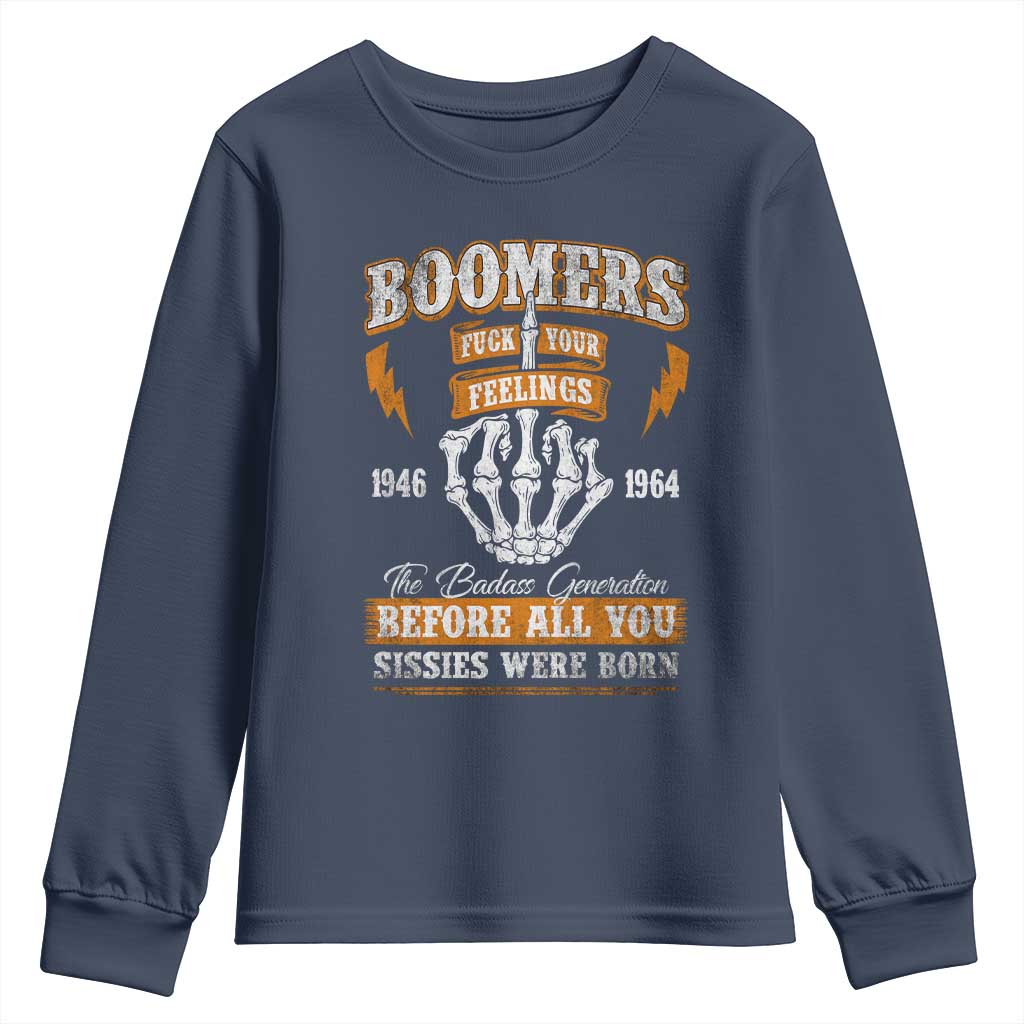 Vintage Boomers Generation Youth Sweatshirt Before All You Sissie Were Born Skeleton Hand TS10 Navy Print Your Wear