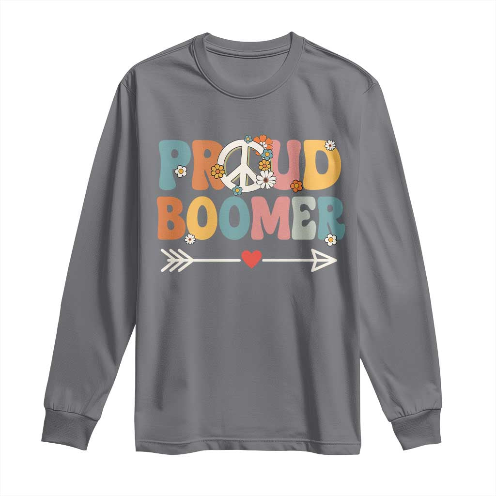 Proud Boomer Long Sleeve Shirt Boomers Generation Peace Sign Hippie 50s 60s TS10 Charcoal Print Your Wear
