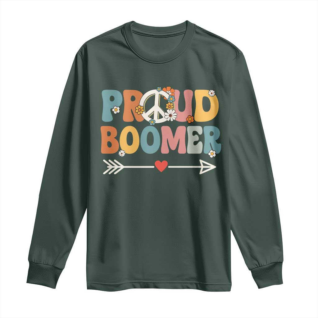 Proud Boomer Long Sleeve Shirt Boomers Generation Peace Sign Hippie 50s 60s TS10 Dark Forest Green Print Your Wear