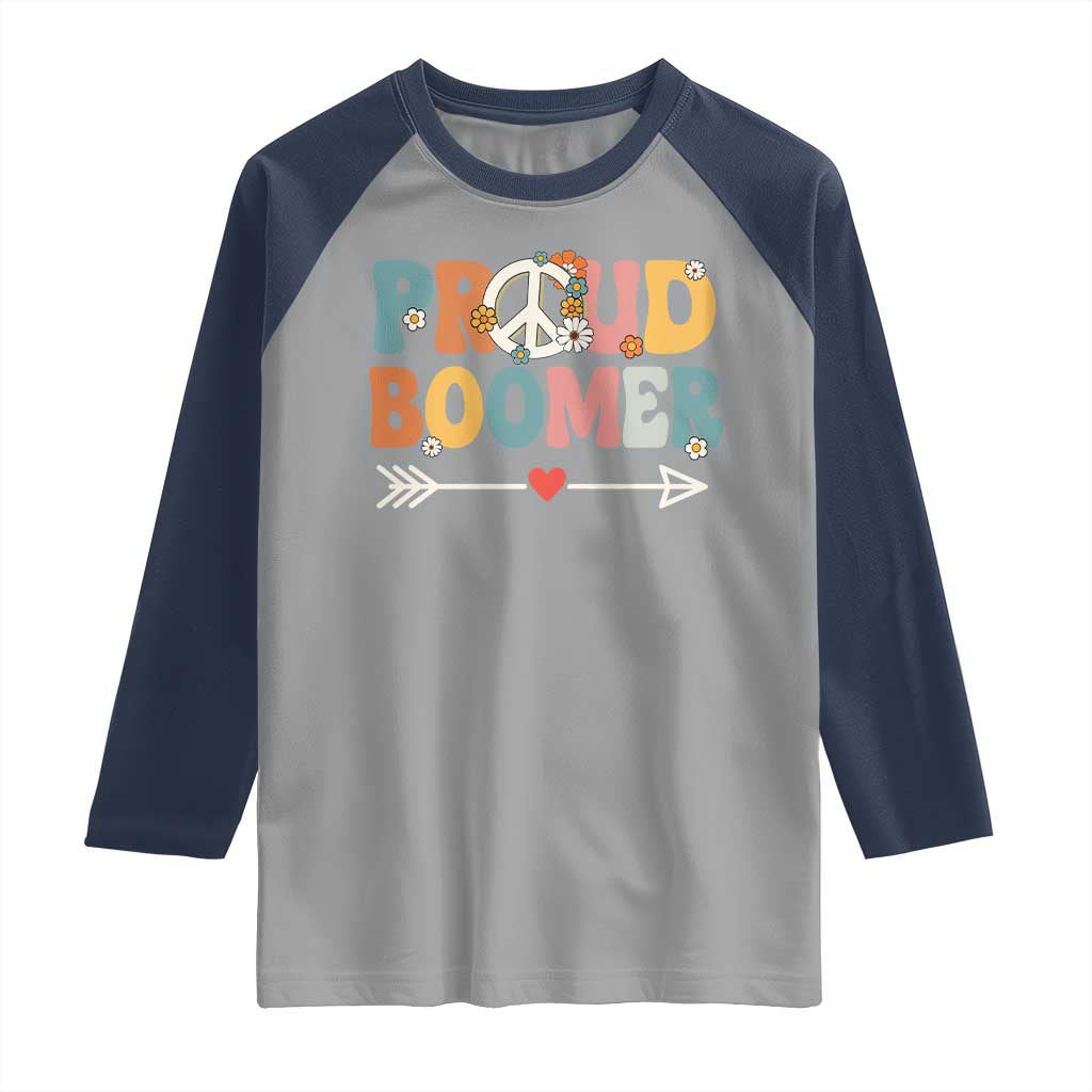 Proud Boomer Raglan Shirt Boomers Generation Peace Sign Hippie 50s 60s TS10 Sport Gray Navy Print Your Wear
