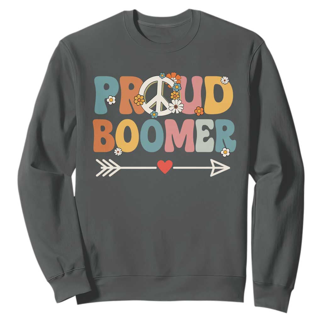 Proud Boomer Sweatshirt Boomers Generation Peace Sign Hippie 50s 60s TS10 Dark Heather Print Your Wear