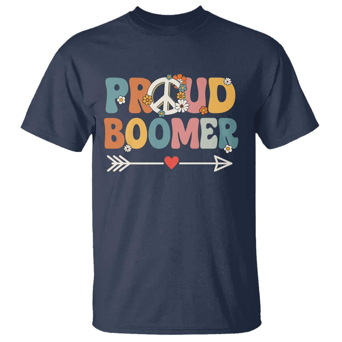 Proud Boomer T Shirt Boomers Generation Peace Sign Hippie 50s 60s TS10 Navy Print Your Wear