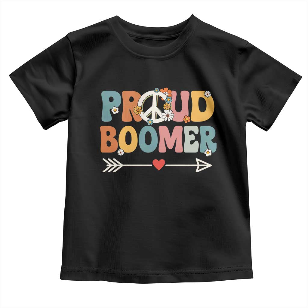 Proud Boomer Toddler T Shirt Boomers Generation Peace Sign Hippie 50s 60s TS10 Black Print Your Wear