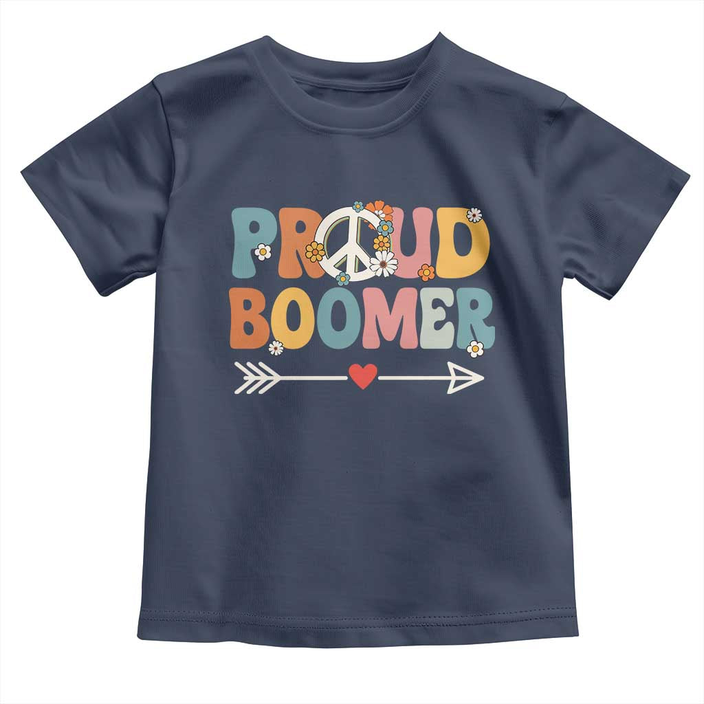 Proud Boomer Toddler T Shirt Boomers Generation Peace Sign Hippie 50s 60s TS10 Navy Print Your Wear