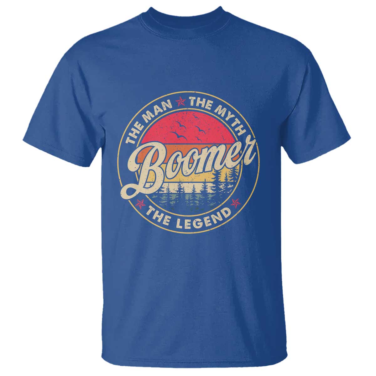 Boomers Generation T Shirt The Man The Myth The Legend TS10 Royal Blue Print Your Wear