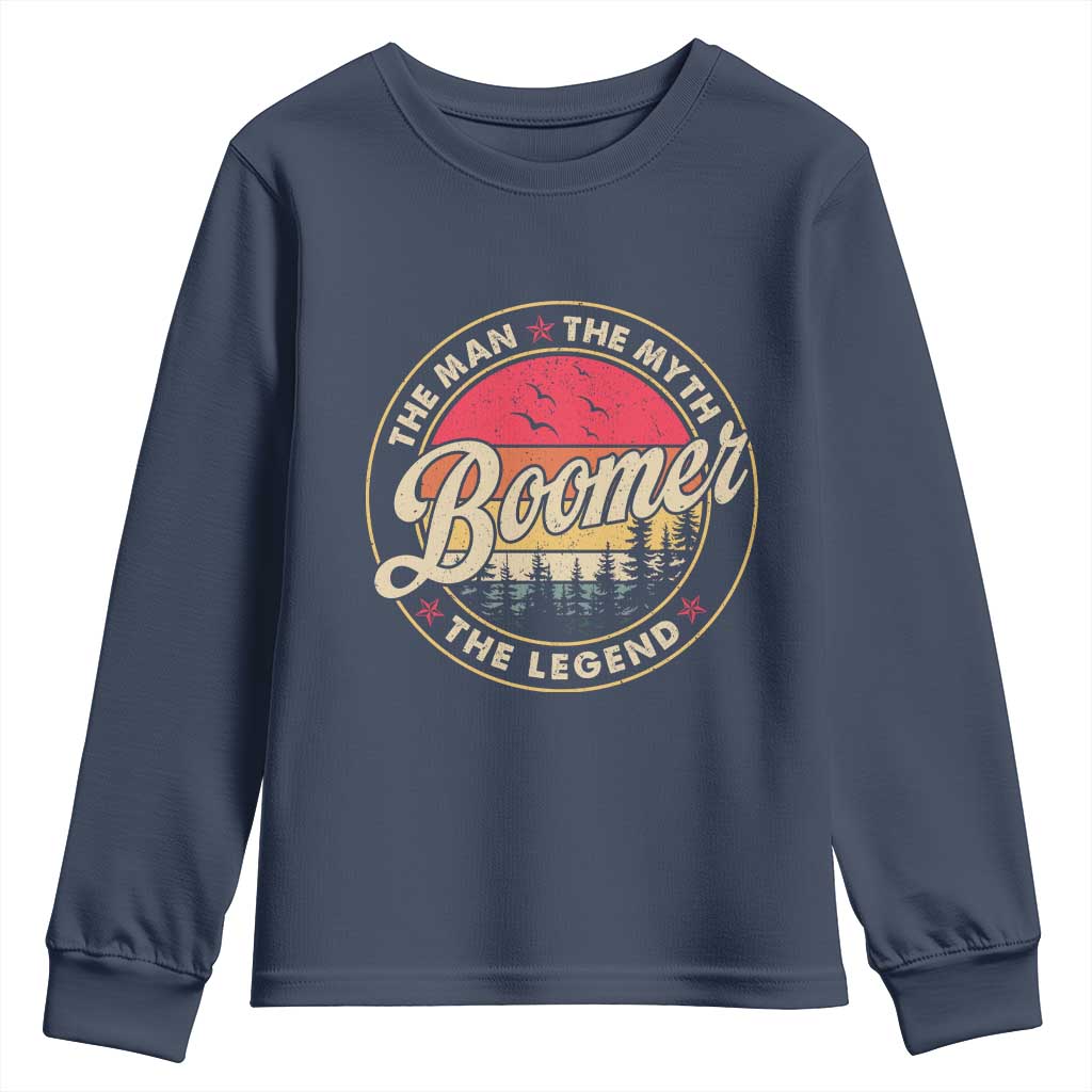 Boomers Generation Youth Sweatshirt The Man The Myth The Legend TS10 Navy Print Your Wear