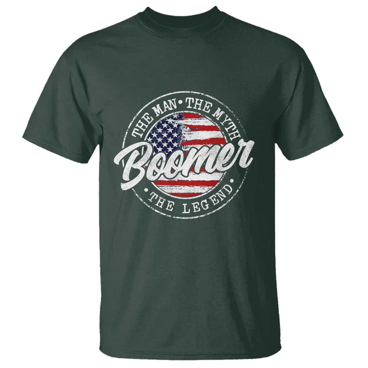 Boomers Generation T Shirt Vintage The Man The Myth The Legend American Flag TS10 Dark Forest Green Print Your Wear