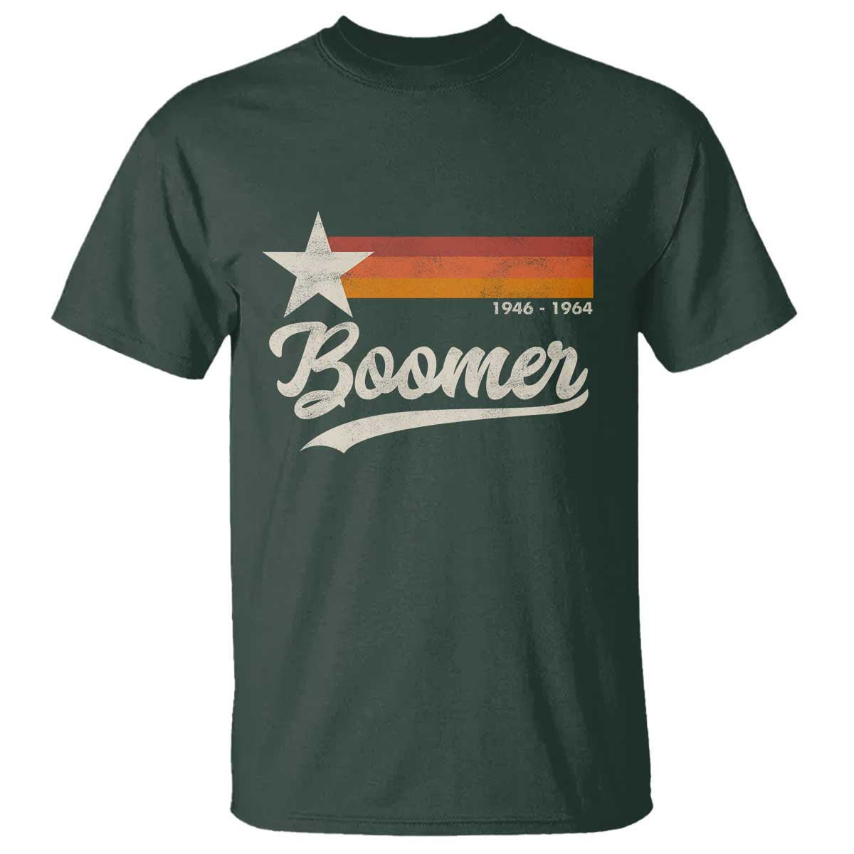 Boomers Generation T Shirt Vintage Retro Gift TS10 Dark Forest Green Print Your Wear