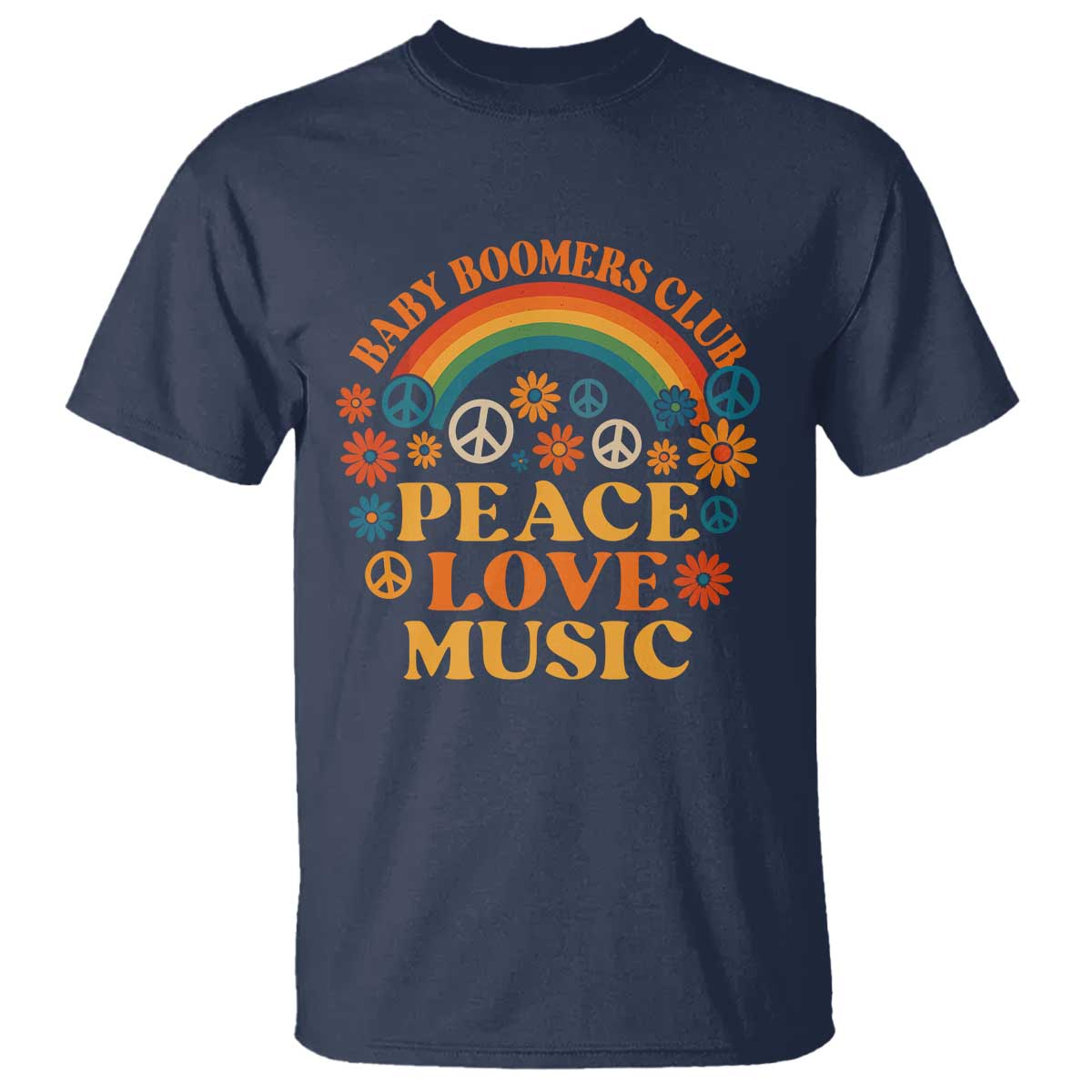 Baby Boomers Generation T Shirt Peace Love Music 60s Hippe TS10 Navy Print Your Wear