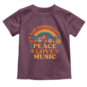 Baby Boomers Generation Toddler T Shirt Peace Love Music 60s Hippe TS10 Maroon Print Your Wear