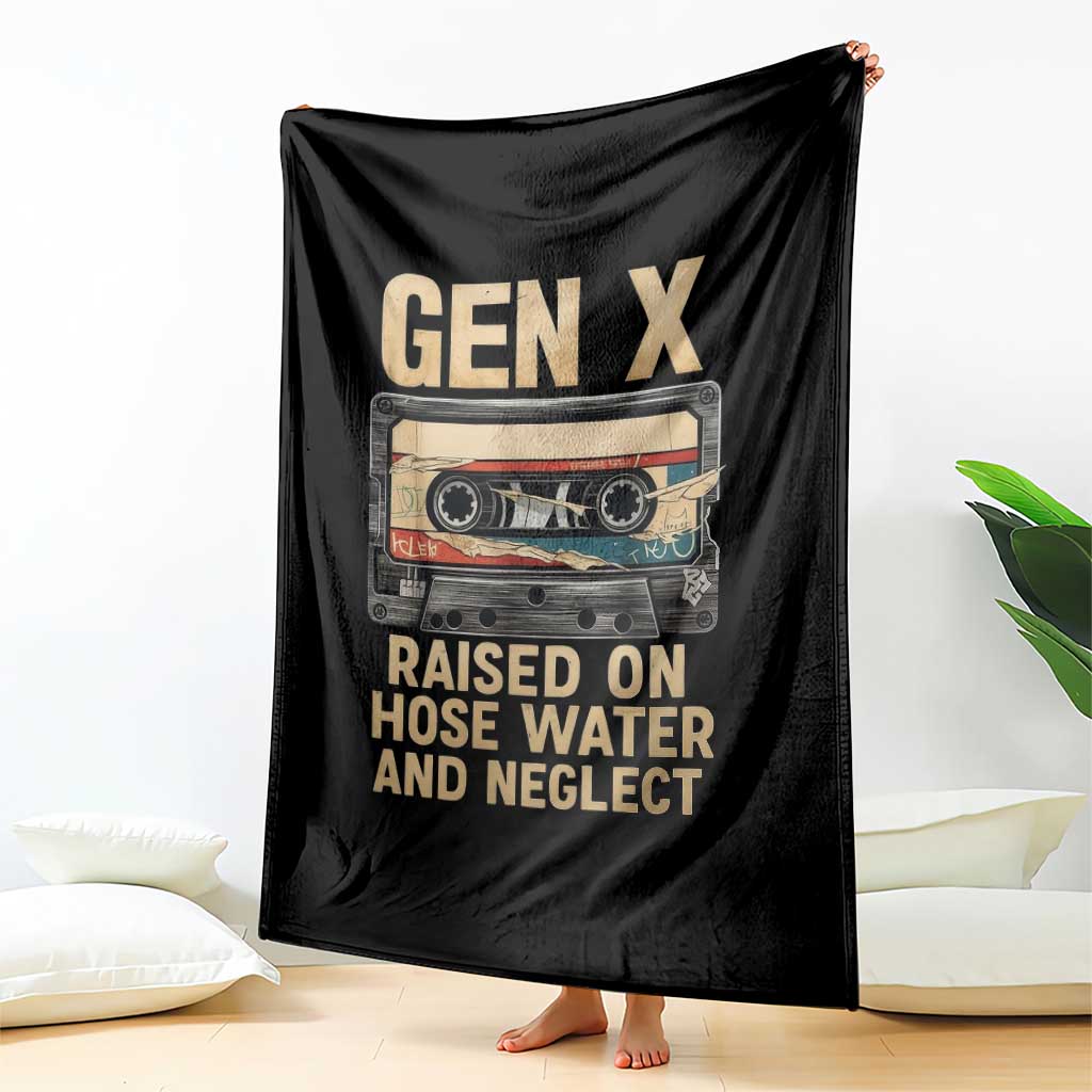 Gen X Throw Blanket Vintage Cassette Tape Raised On Hose Water And Neglect Nostalgia TS10 Print Your Wear